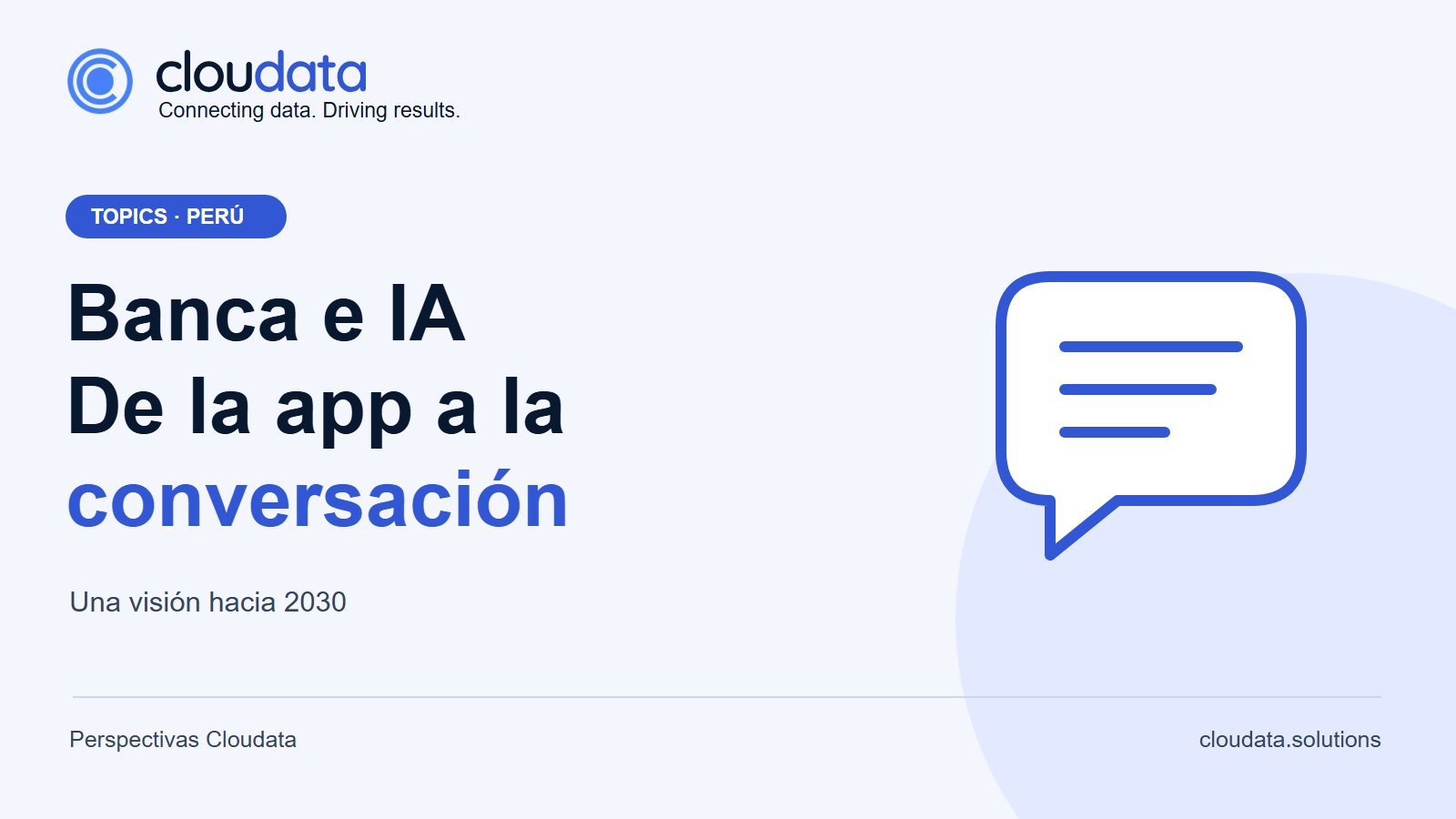 Banca e IA: de la app a la conversación. Una visión hacia 2030. Cloudata.